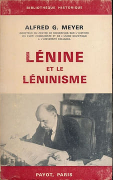 Lénine et le Léninisme. MEYER Alfred G