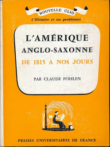 L'Amérique anglo-saxonne de 1815 à nos jours