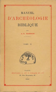 Manuel d'archéologie biblique. Tome II . BARROIS A. G.