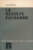 La révolte paysanne . MEYNAUD Jean 