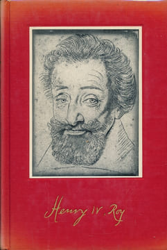 Henri IV, Roi de France et de Navarre. ESTAILLEUR CHANTERAINE Philippe d'