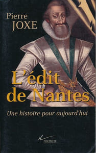 L'Edit de Nantes. Une histoire pour aujourd'hui