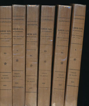 Louis XIV, son gouvernement et ses relations diplomatiques avec l'Europe. CAPEFIGUE