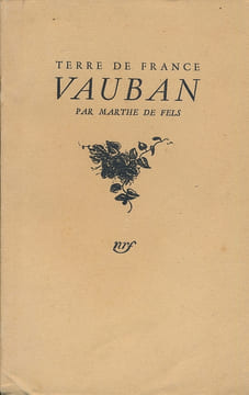 Terre de France : Vauban. FELS Marthe de