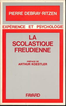 La scolastique freudienne. DEBRAY-RITZEN Pierre