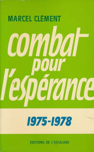 Combat pour l'espérance. Tome 2. 1975 - 1978
