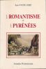 Le romantisme et les pyrénées . FOURCASSIE Jean 