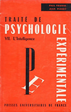 Traité de Psychologie experimentale. VII. L'intelligence . FRAISSE Paul - PIAGET Jean