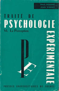 Traité de Psychologie experimentale. VI. La perception