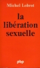 La libération sexuelle . LOBROT Michel 