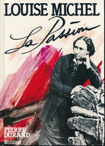 Louise Michel. La passion