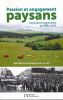 Passion et engagement paysans. L'agriculture aveyronnaise de 1945 à 2015. BECOUZE René - Carel Bérangère -DZ Eva