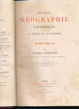 Nouvelle Géographie Universelle. La terre et les hommes. Tome  XII. L'Afrique Occidentale. Archipels atlantiques, Sénégambie, et Soudan occidental . ...