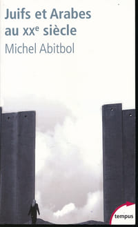 Juifs et Arabes au XXe siècle