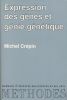 Expression des gènes et génie génétique . CREPIN Michel 