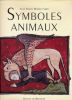 Symboles animaux Un dictionnaire des représentations et croyances en Occident. FERRO Xosé Ramon Marino