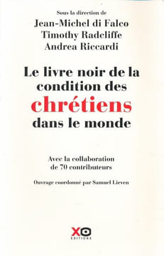 Le livre noir de la condition des chrétiens dans le monde . DI FALCO Jean-Michel - RADCLIFFE Timothy - RICCARDI Andrea