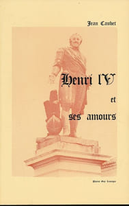 Heni IV et ses amours