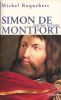 Simon de Montfort bourreau et martyr . ROQUEBERT Michel 