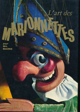 L'art des marionnettes. BIL BAIRD