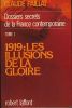 Dossiers secrets de la France contemporaine. Tome 1 -1919 : les illusions de la gloire. PAILLAT Claude
