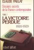 Dossiers secrets de la France contemporaine. Tome 2 : La victoire perdue 1920-1929. PAILLAT Claude