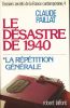 Dossiers secrets de la France contemporaine. Tome 4 volume 1 : Le désastre de 1940. La répétition générale. PAILLAT Claude
