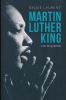 Martin Luther King. Une biographie. LAURENT Sylvie