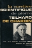 La carrière scientifique de Pierre Teilhard de Chardin . BARJON Louis 