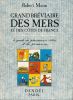 Grand bréviaire des mers et des côtes de France. Le guide du plaisancier côtier et du promeneur . MORAN Robert 