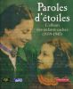 Paroles d'étoiles. L'album des enfants cachés 1939 - 1945 . GUENO Jean Pierre - PECNARD Jérôme 