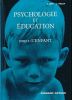 Psychologie et éducation. Tome 1. L'enfant . LEIF J - DELAY J 
