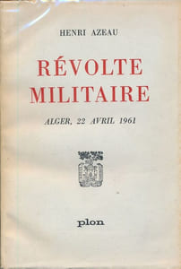 Révolte militaire. Alger, 22 avril 1961