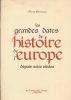 Les grandes dates de l'histoire de l'europe depuis seize siècle. DERVEAUX Pierre 