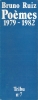 Poèmes 1979 - 1982 . RUIZ Bruno 