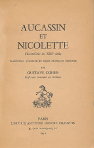 Aucassin et Nicolette. Chantefable du XIIIe siècle