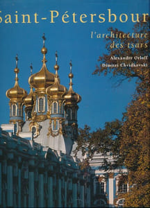 Saint-Petersbourg. L'architecture des tsars