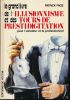 Le grand livre de l'illusionnisme et des tours de prestidigitation pour l'amateur et le professionnel. PAGE Patrick 