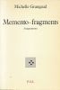 Memento-fragments. Anagrammes . GRANGAUD Michelle 