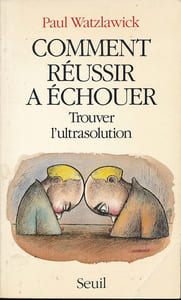 Comment réussir à échouer. Trouver l'ultrasolution