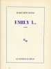 Emily L. . DURAS Marguerite 