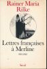 Lettres fran&ccedil;aises &agrave; Merline 1919 - 1922 . RILKE Rainer Maria 