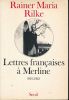 Lettres françaises à Merline 1919 - 1922 . RILKE Rainer Maria 