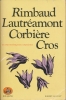 Rimbaud, Lautréamont, Corbière, Cros. Oeuvres poétiques complètes . COLLECTIF 