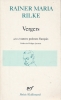 Vergers suivi d'Autres poèmes français . RILKE Rainer Maria