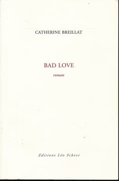 Bad Love . BREILLAT Catherine 