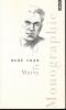 René Char. Monographie . MARTY Eric 