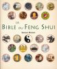 La Bible du Feng Shui. Un guide détaillé pour améliorer votre maison, votre santé, vos finances et votre vie. BROWN Simon