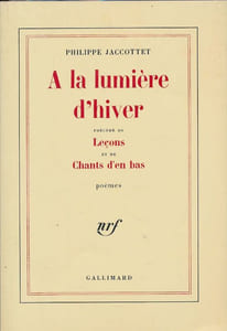 A la lumière d'hiver précédé de Leçons et de Chants d'en bas