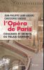 L'opéra de Paris. Coulisse et secrets du palais Garnier . SAINT-GEOURS Jean-Philippe - TARDIEU Christophe 